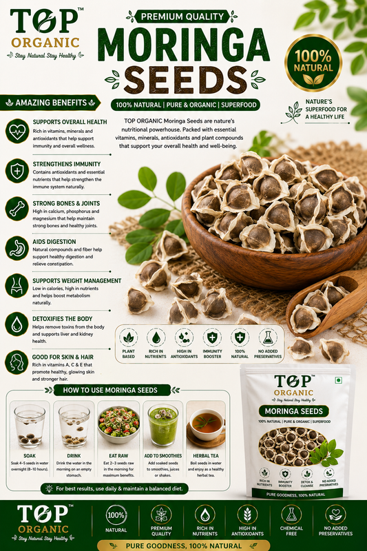TOP ORGANIC Premium Moringa Seeds 100g | 100% Natural & Premium Quality